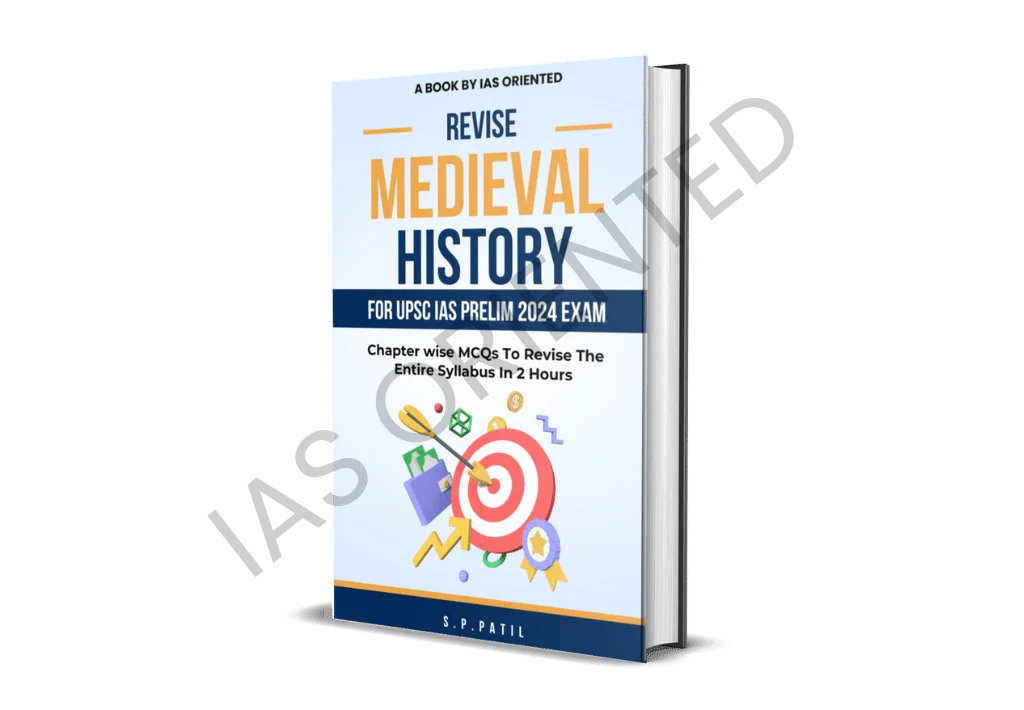 Revise Medieval History Syllabus For UPSC IAS 2024 Prelim Exam - IAS Oriented