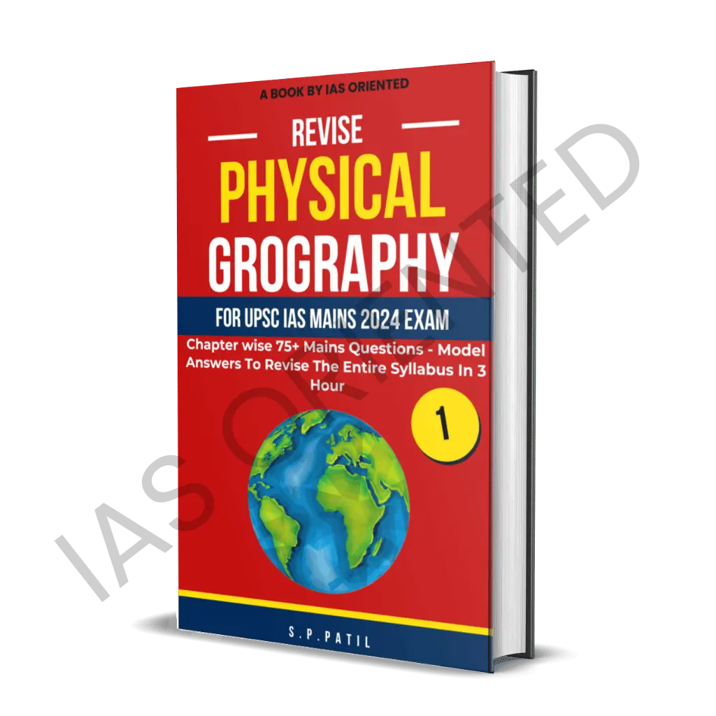 Revise Physical Geography For UPSC IAS 2024 Mains Exam